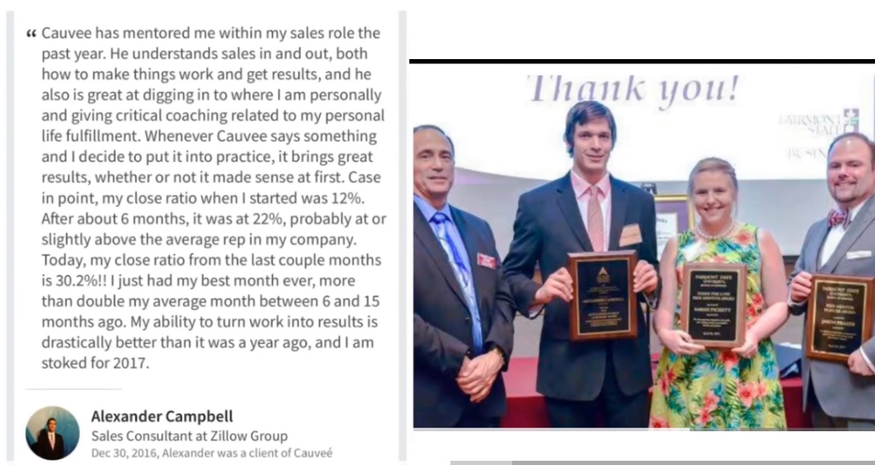 Cauvee’s very first student he helped to break six figures in revenue and lead Zillow NE division